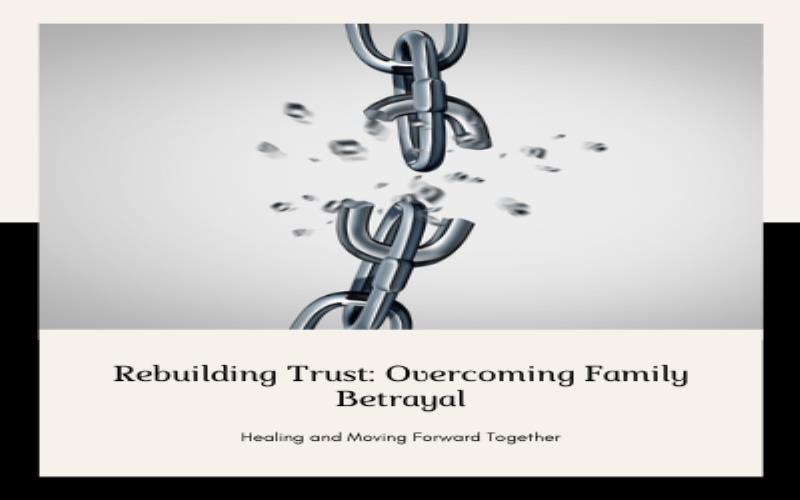 Navigating Family Betrayal A Visual and Emotional Journey to Healing